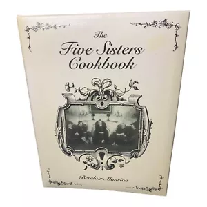 Beville Texas - “The Five Sisters Cookbook” BERCLAIR MANSION 2003 - Picture 1 of 9