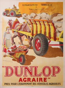 DUNLOP AGRARIAN TIRES TIRES FOR AGRICULTURAL VEHICLE ART DECO VINTAGE POSTER  - Imagen 1 de 1