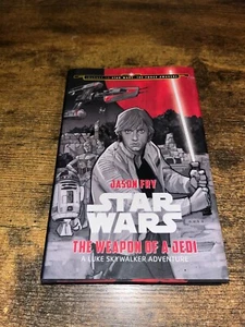 Star Wars: The Weapon of a Jedi by Jason Fry hardcover book, First Edition, w/DJ - Picture 1 of 5