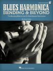 Blues Harmonica Bending & Beyond : The Bending Bible for the 10-Hole Diatonic...