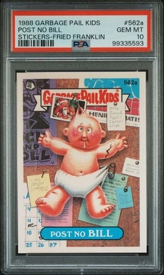 PSA 10 GEM MINT 562a POST NO BILL FRANKLIN BK 1988 Topps Garbage Pail Kids OS14 - Image 1 of 2