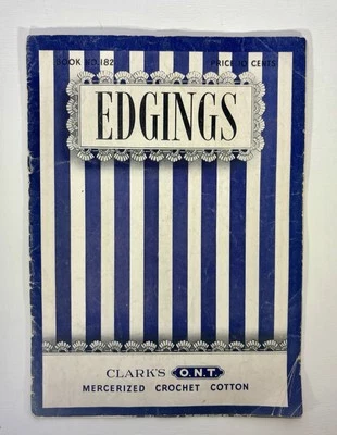 Crochet Knit Edgings Pattern Book 1942 No. 182 Clark’s J P Coats Fashion Trims - Image 1 of 4