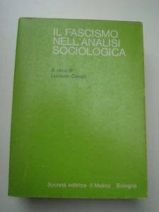 Cavalli Il Fascismo Nell'Analisi Sociologica Il Mulino 1975 - Picture 1 of 1