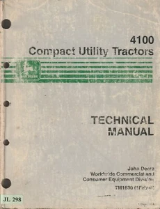 JL298 John Deere 4100 Compact Utility Tractors Technical Manual (1998) TM1630 - Picture 1 of 1
