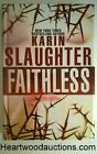 FAITHLESS par Karin Slaughter FIRST - Haute qualité