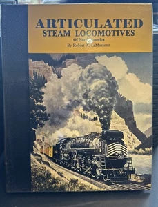 Articulated Steam Locomotives of North America by Robert A. LeMassena HC - Picture 1 of 4