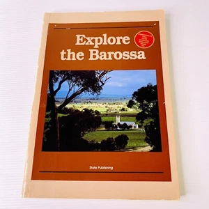 Explore The Barossa 1991 Paperback Barossa Valley Travel Guide South Australia - Picture 1 of 8