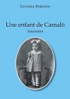 Une Enfant De Camalo By Luciana Borsato (French) Paperback Book