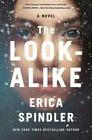 The Look-Alike by Erica Spindler (author) #54453