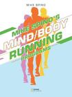 Mike Spino's Mind/Body Running Programs By Mike Spino Paperback Book