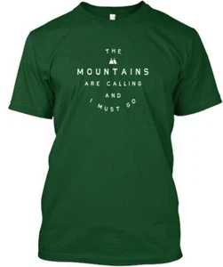 Mountains Are Calling - The And I Must Go T-Shirt Made in the USA Size S to 5XL - Picture 1 of 1