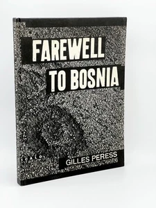 GIlles PERESS / Farewell to Bosnia Signed 1st Edition 1994 - Picture 1 of 4