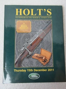 Holt's Gun Auction Catalogue List - Thursday 15th December 2011, Hardback Book - Picture 1 of 14