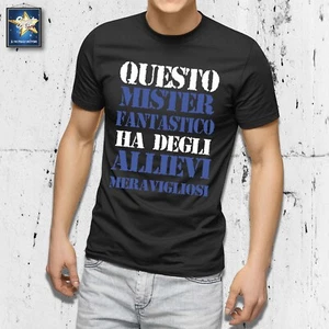 T-shirt Maglietta MISTER FANTASTICO IDEA REGALO FINE ANNO ALLENATORE NATALE - Picture 1 of 4