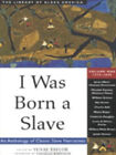I Was Born A Esclave: An Anthologie De Classique Esclave Narratives Yuv