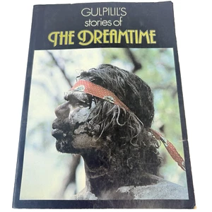 Gulpilils Stories Of The Dreamtime Book Aboriginal Native Land History Paperback - Picture 1 of 18