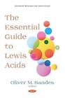 The Essential Guide to Lewis Acids by Oliver M. Sandes (English) Paperback Book