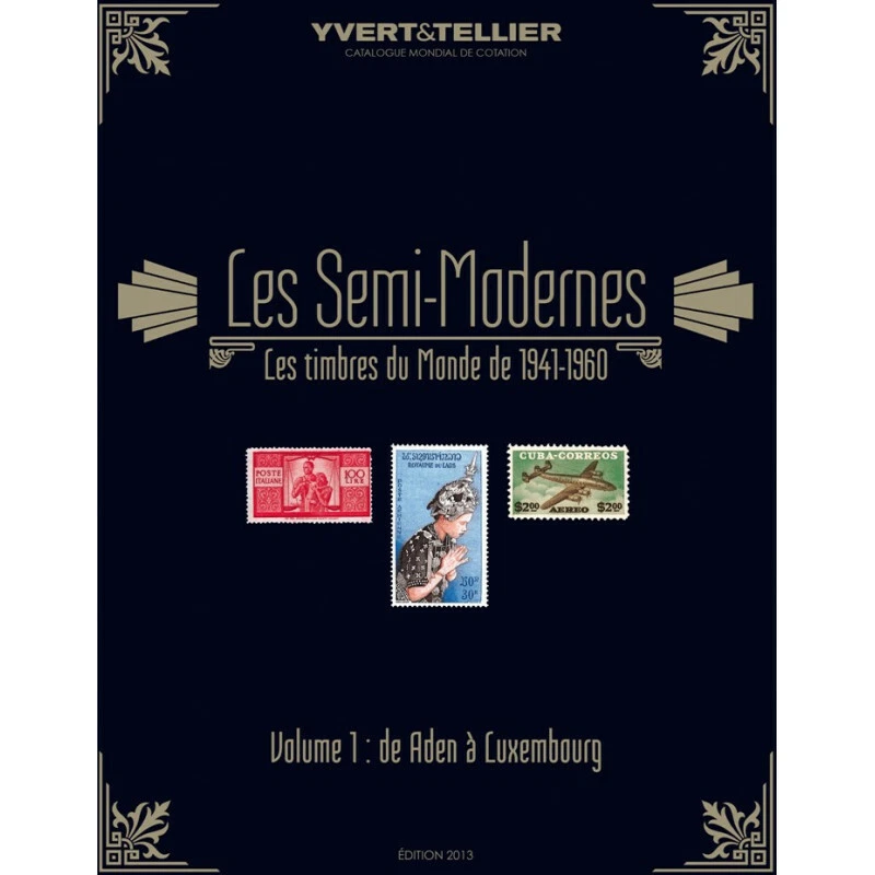 Catalogue Yvert et Tellier "Timbres Semi modernes du monde" Aden à Luxembourg.