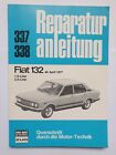 Reparaturanleitung 337 Fiat 132 1,6 2,0 Liter ab 1977 Sammlerstück Buch