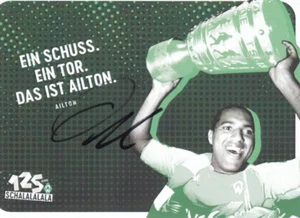 SV WERDER BREMEN: AILTON   orig.Autogramm AK hands.  125 JAHRE +TOP+ - Picture 1 of 1