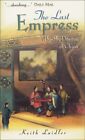 The Last Empress: The She-Dragon Of China By Keith Laidler **Mint Condition**