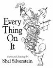 Every Thing On It  Silverstein, Shel  Acceptable  Book  0 hardcover
