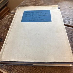 INDEX AND FINDING LIST OF SERIALS PUBLISHED IN THE BRITISH ISLES, 1789-1832. War - Picture 1 of 2