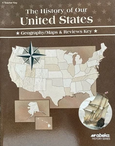 Abeka History of Our United States Geography/Maps & Reviews Key 4th Grade 4th - Picture 1 of 1