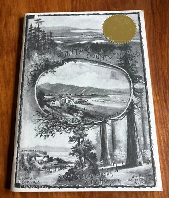 (1890) SANTA CRUZ COUNTY CA ILLUSTRATED HISTORICAL MUSEUM REPRINT PB EXCELLENT - Image 1 of 4
