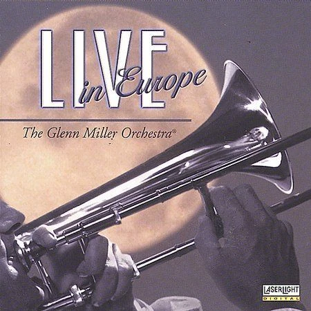 Live in Europe by Glenn Miller (CD, Mar-1997, Laserlight)