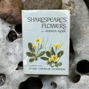 Shakespeare’s Flowers By Jessica Kerr, Anne Ophelia Dowden First Edition, Print - Picture 1 of 19