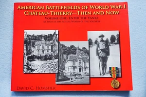 American Battlefields of WWI - Chateau-Thierry - Then and Now - Homsher - SB - Picture 1 of 6
