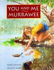 You & Me, Murrawee by Kerri Hashmi (English) Paperback Book