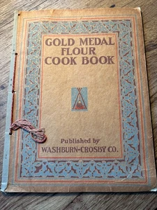 Vintage Gold Medal Flour Cook Book by Washburn Crosby's 1910 Minneapolos MN - Picture 1 of 15
