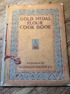 Vintage Gold Medal Flour Cook Book by Washburn Crosby's 1910 Minneapolos MN - Image 1 of 4
