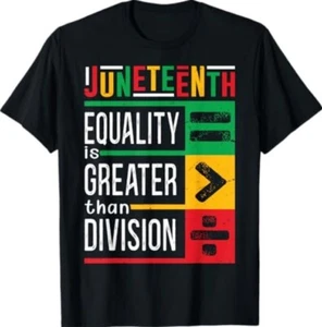 Juneteenth Equality Is Greater Than Division Afro T-Shirt - Picture 1 of 3