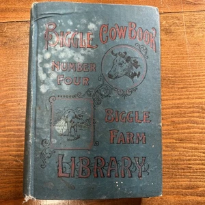 Antique 1898 Biggle Cow Book Number 4 By Jacob Biggle Library Illustrated - Imagen 1 de 9