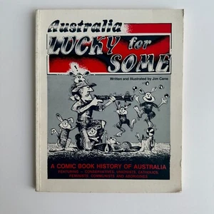 Australia Lucky For Some by Jim Cane A Comic Book of Australian History 1986 - Foto 1 di 8