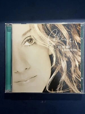 Celine Dion ALL THE WAY: A DECADE OF SONG Used 15 Track Greatest Hits Cd Pop 90s - Image 1 of 3