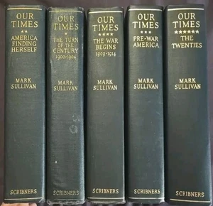 Our Times The United States HC Mark Sullivan 1931 Charles Scribners Lot of 5  - Picture 1 of 10