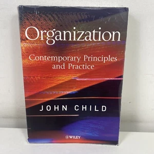 Organization: Contemporary Principles and Practice by John Child Large Paperback - Picture 1 of 13