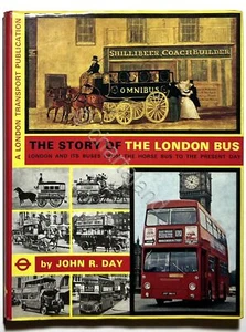 John R. Day - The story of the london bus - ed. 1973 - Foto 1 di 3