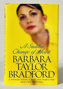 A Sudden Change Of Heart By Barbara Taylor Bradford 1998 Hardcover - Picture 1 of 4