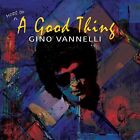 Gino Vannelli (More Of) A Good Thing (CD)
