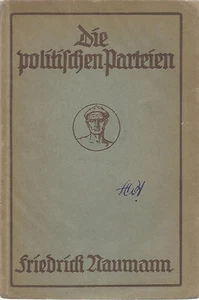 Die politifchen Parteien by Friedrich Naumann 1910 - Picture 1 of 1