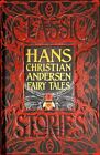 Hans Christian Andersen Fairy Tales Classic Tales Gothic Fantasy