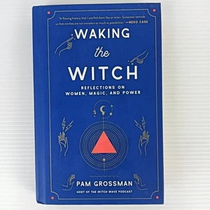 Waking the Witch Book Reflections on Women Magic & Power Pam Grossman - Imagen 1 de 10