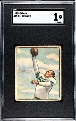 1950 Bowman Set-Break # 76 Bill Leonard  JUST GRADED SGC 1 - Image 1 of 2