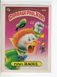 TARJETA INFANTIL FOWL RAOUL TOPPS CUBO DE BASURA SERIE 3 #106A BUENA - Imagen 1 de 1