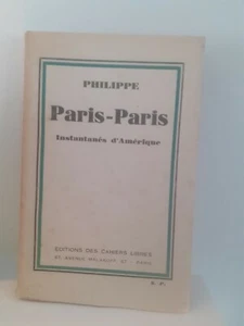 PHILIPPE PARIS-PARIS DEDICACE 1931 EDITION ORIGINALE DES CAHIERS LIBRES PARIS - Imagen 1 de 3